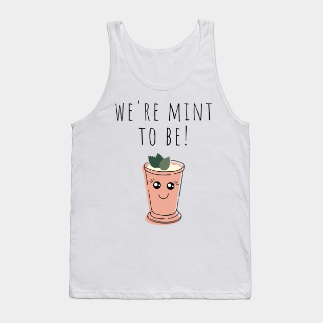 Cute Plant Pun We're Mint to Be Plant Lover Tank Top by A.P.